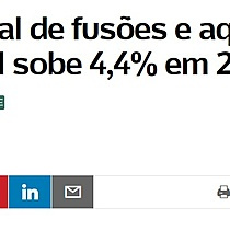 Valor total de fuses e aquisies no Brasil sobe 4,4% em 2017, diz TTR